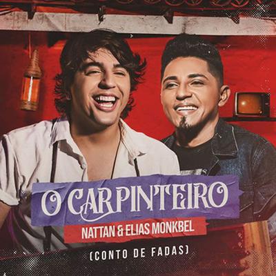 O Carpinteiro By Elias Monkbel, NATTAN's cover