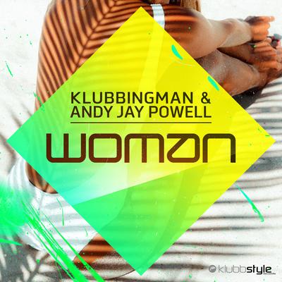 Woman (Andy Jay Powell x OnAcid Mix) By Andy Jay Powell, Klubbingman's cover