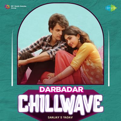 Darbadar - Chillwave's cover