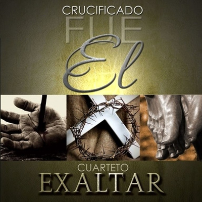 En el monte Calvario By Cuarteto Exaltar's cover