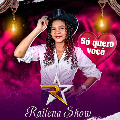 Só Quero Você By Railena Show's cover