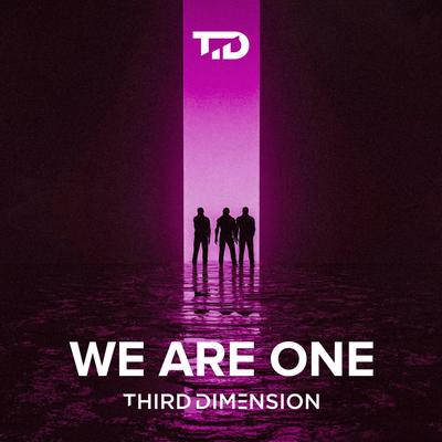 We Are One By Third Dimension's cover