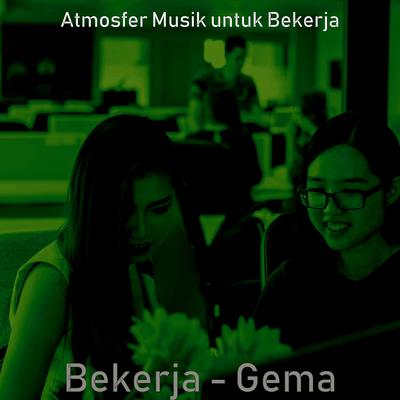 Atmosfer Musik untuk Bekerja's cover