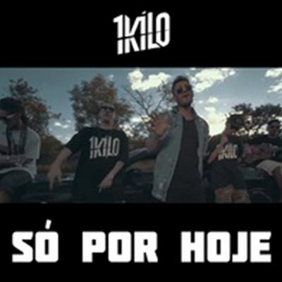 Só por Hoje By 1Kilo's cover