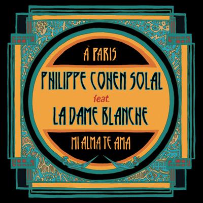 À Paris (Toy Selectah Remix) By Philippe Cohen Solal, La Dame Blanche, Toy Selectah's cover