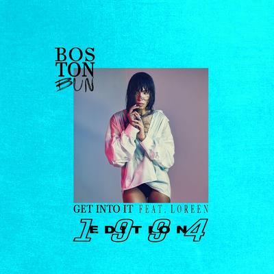 Get Into It (feat. Loreen) [1994 Edition] By Boston Bun, Loreen's cover