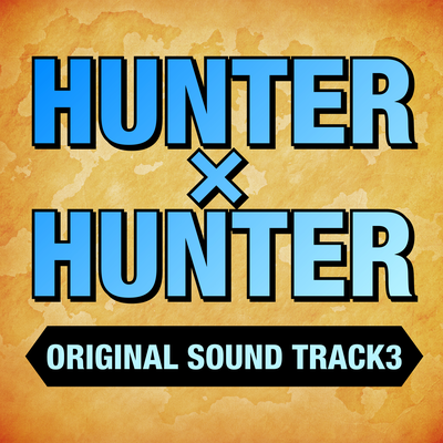HUNTER x HUNTER Original Soundtrack 3's cover