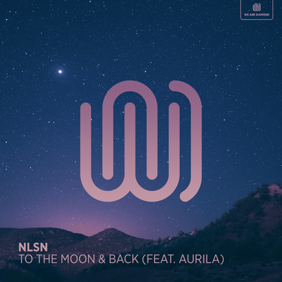 To the Moon & Back By NLSN, Aurila's cover