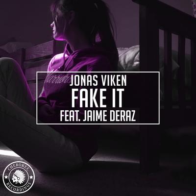 Fake It By Jonas Viken, Jaime Deraz's cover