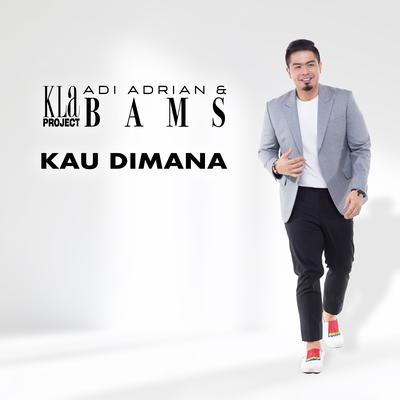 Kau Dimana's cover