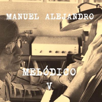 Quiero Dormir Cansado (Emmanuel) By Manuel Alejandro Melódico's cover