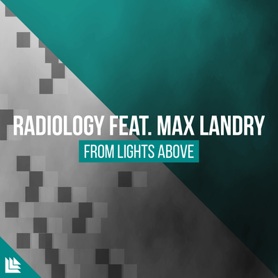 From Lights Above By Radiology, Max Landry, Revealed Recordings's cover