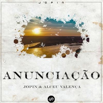 Anunciação (Jopin Remix)'s cover