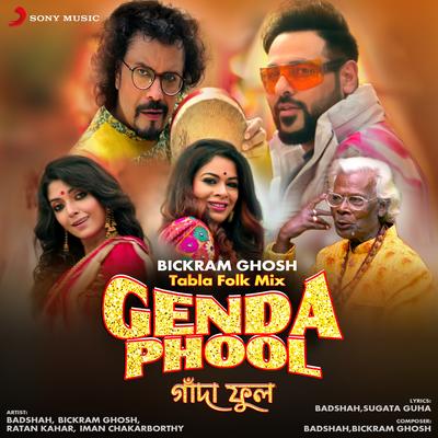 Genda Phool (Tabla Folk Mix) By Bickram Ghosh, Badshah, Ratan Kahar, Iman Chakraborty's cover