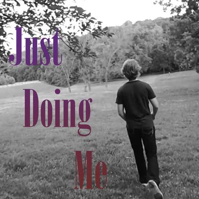 Just Doing Me By Phatahl, Reedukay, Stylish-E's cover