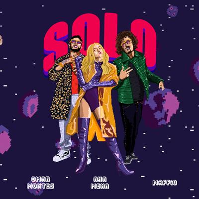 Solo By Ana Mena, Maffio, Omar Montes's cover