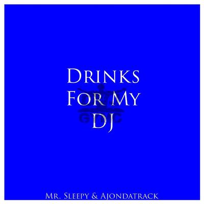 Drinks For My DJ (Remix)'s cover