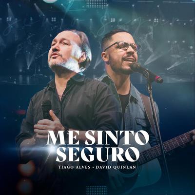 Me Sinto Seguro By Tiago Alves, David Quinlan's cover