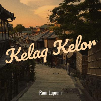 Kelaq Kelor's cover