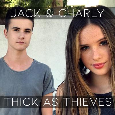 Thick As Thieves By Jack & Charly's cover
