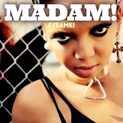 Madam! By eyeamki's cover