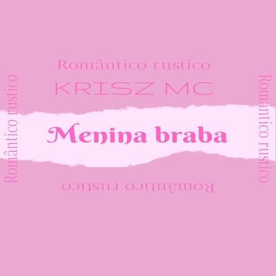 Menina Braba (Romântico Rustico)'s cover