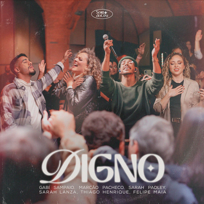 Digno (Ao Vivo) By SOM DO CÉU, Gabi Sampaio, Felipe Maia's cover