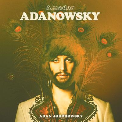 Un Sol Con Corazón By Adanowsky, Adan Jodorowsky's cover