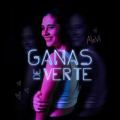 Ganas de Verte By Álevi's cover