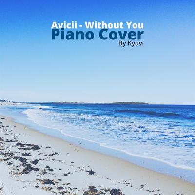 Avicii - Without You (Piano Cover)'s cover