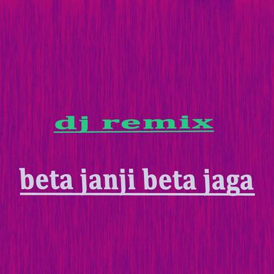 Beta Janji Beta Jaga Dj Remix By Senton's cover