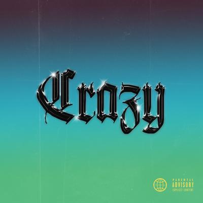 Crazy By LUZO, IamJimmy, Choco's cover