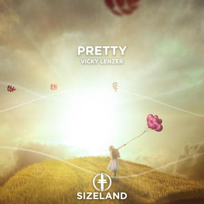 Pretty By Vicky Lenzer's cover