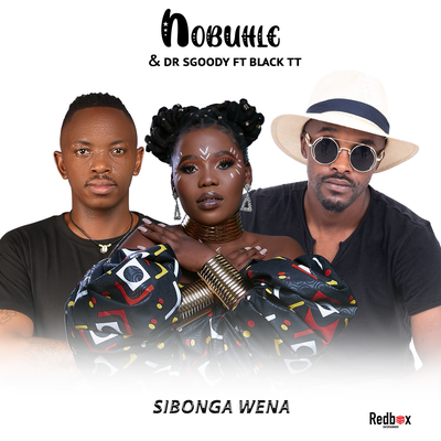 Sibonga Wena By Nobuhle, DrSgoody, Black TT's cover