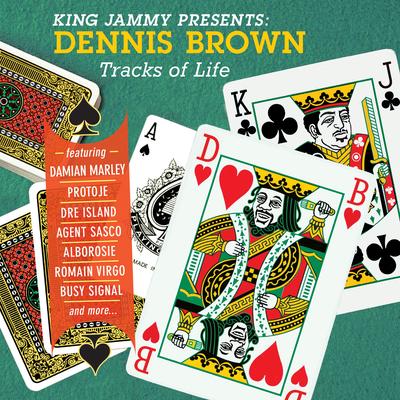 King Jammy Presents: Dennis Brown Tracks Of Life's cover