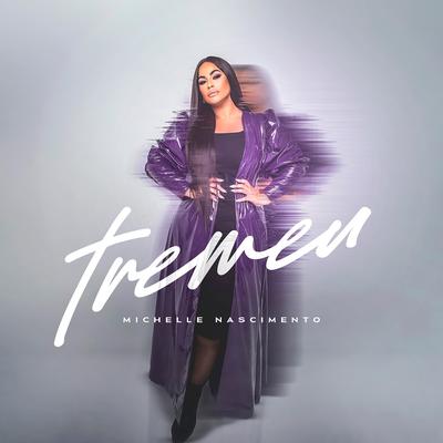 Tremeu By Michelle Nascimento's cover