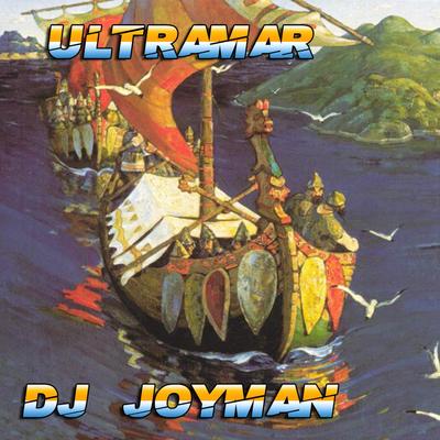 Ultramar By Dj Joyman's cover