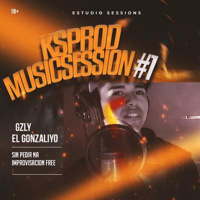 Ksprod Music Session #1 Gzly - Sin Pedir Na's cover