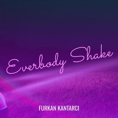 Everbody Shake's cover