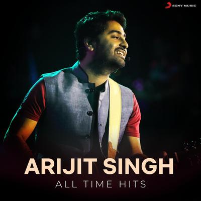 Arijit Singh (All Time Hits)'s cover