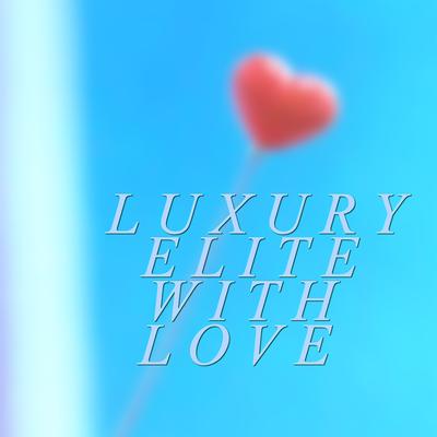 Totally Rad By Luxury Elite's cover