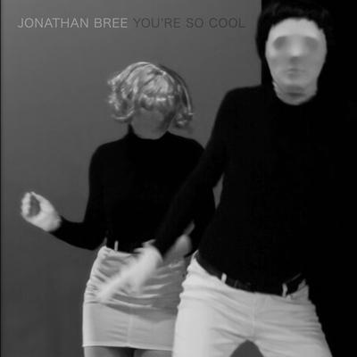 You're so Cool By Jonathan Bree's cover