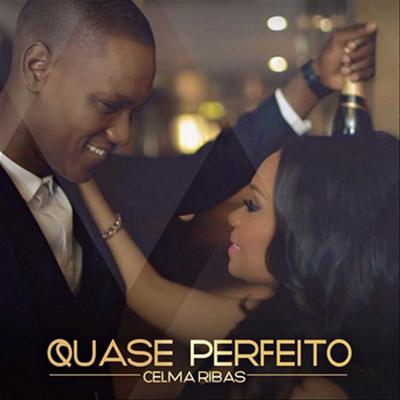 Quase Perfeito By Celma Ribas's cover