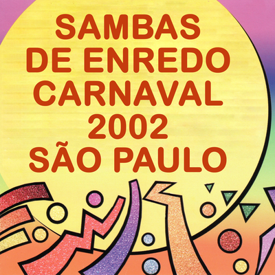 Sambas de Enredo Carnaval 2002 São Paulo's cover