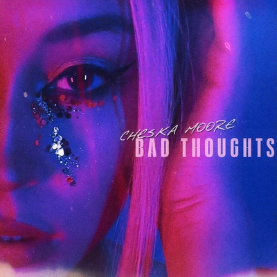 Bad Thoughts By Cheska Moore's cover