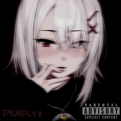 DEADLY X By †SPIDER†'s cover