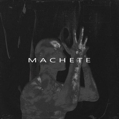 Machete By Godmode, Lavito, RVPTR's cover