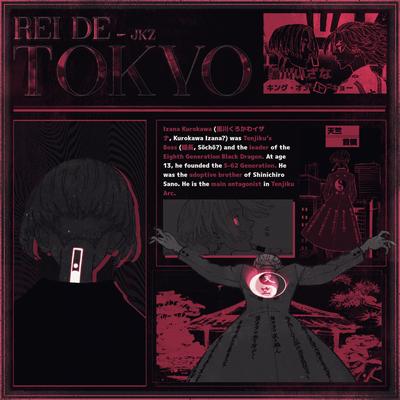 Rei de Tokyo By JKZ's cover