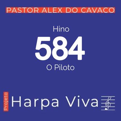 O Piloto By Pastor Alex do Cavaco's cover