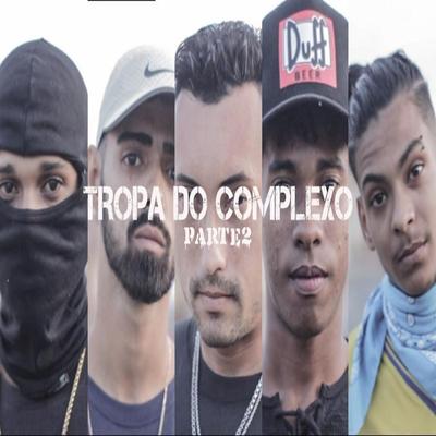 Tropa do Complexo, Pt. 2's cover